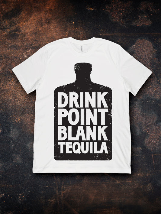 Drink Point Blank Tequila T-Shirt
